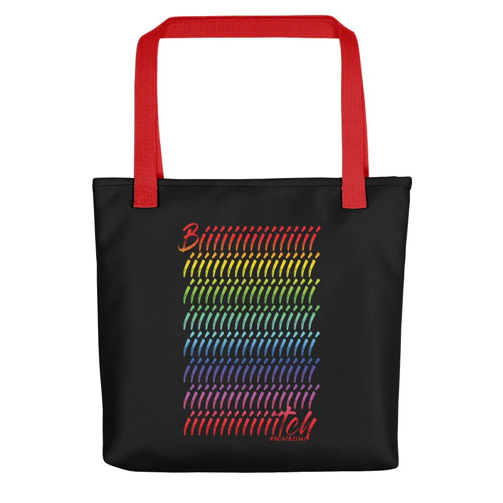 Biiiiiiiiiiiiiiiiiiiiiiiiiiiiiiiitch Rainbeaux Tote bag