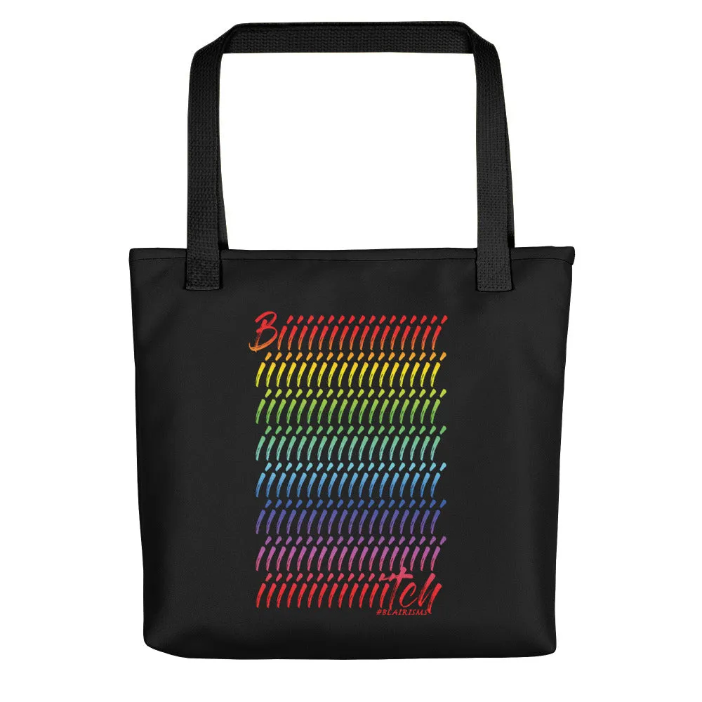 Biiiiiiiiiiiiiiiiiiiiiiiiiiiiiiiitch Rainbeaux Tote bag